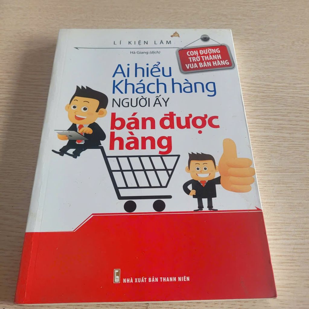 Ai Hiểu Khách Hàng Người Ấy Bán Được Hàng – K. Lem Liao