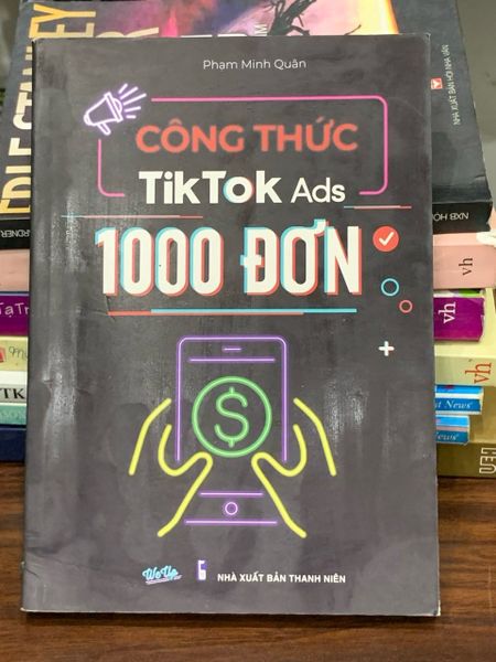 Công thức TikTok Ads 1000 đơn – NXB Hồng Đức (nhiều tác giả)