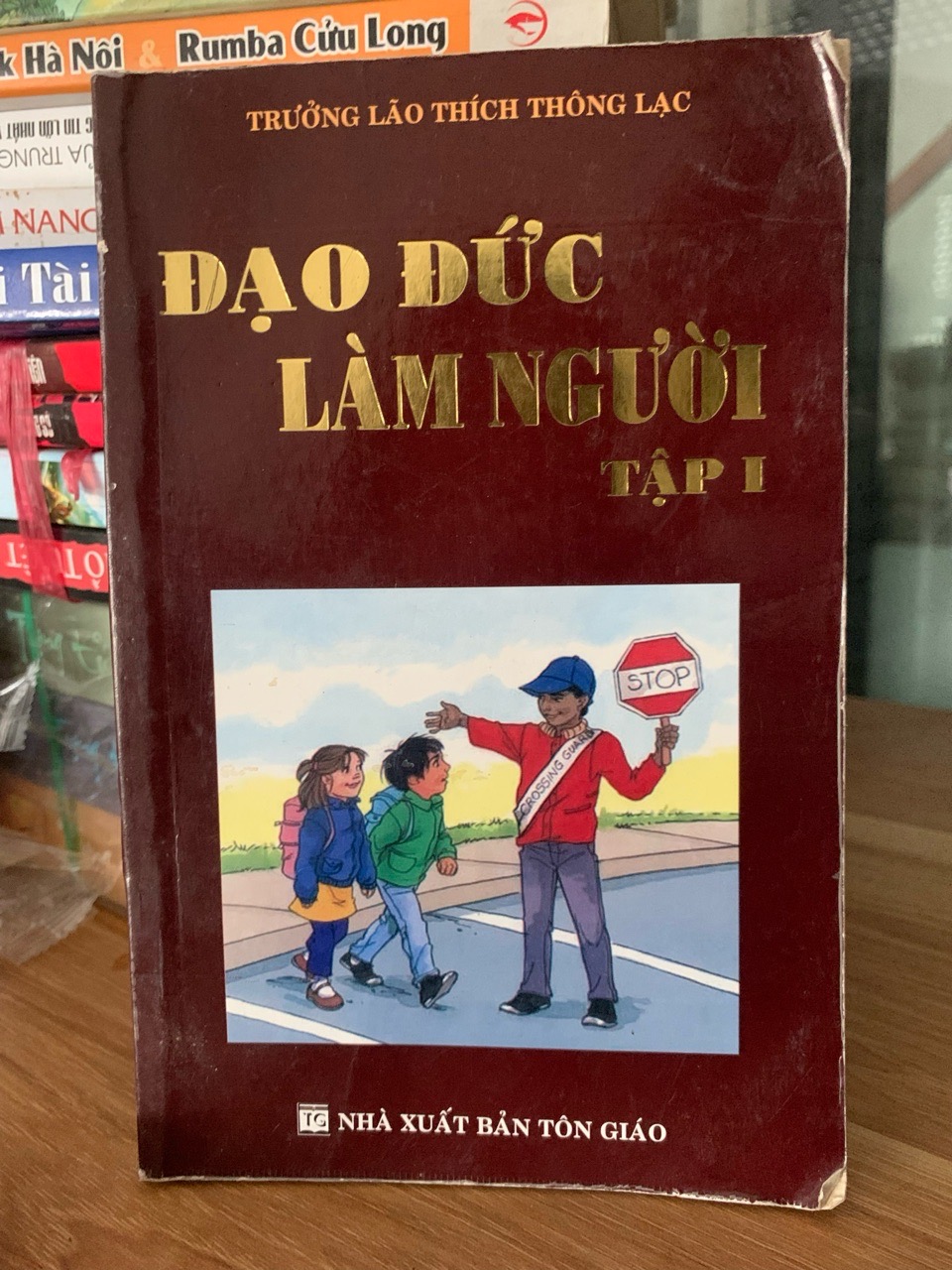 Đạo đức làm người tập 1 -NXB Tôn giáo