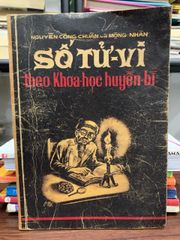 Sổ tử vi theo khoa học huyền bí- Nguyễn Công Chuân và Mông Nhân - ảnh 1