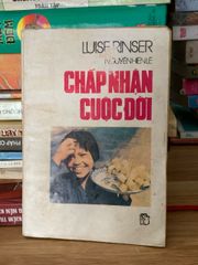 Chấp nhận cuộc đời -Luse Rinser - ảnh 1