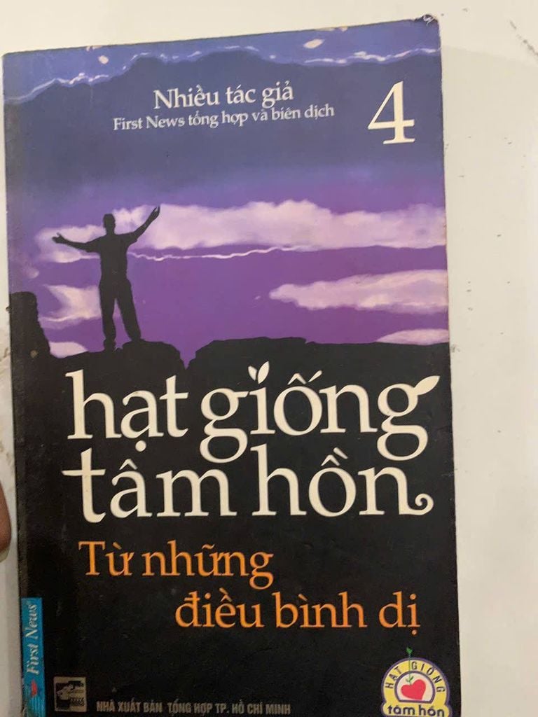 Hạt Giống Tâm Hồn 4: Từ Những Điều Bình Dị - First News - Nhiều tác giả