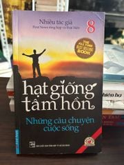 Hạt Giống Tâm Hồn - Nhiều tác giả &amp; First News - Nhiều tác giả, First News (tổng hợp và thực hiện) - ảnh 1
