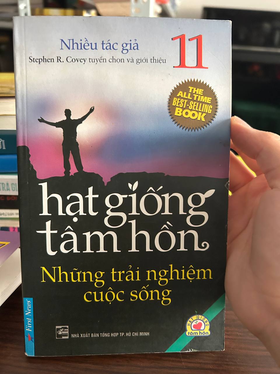 Hạt Giống Tâm Hồn - Nhiều tác giả, Stephen R. Covey tuyển chọn - Nhiều tác giả, Stephen R. Covey (tuyển chọn và giới thiệu)