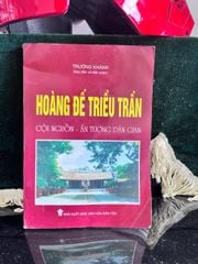 Hoàng Đế Triều Trần: Cội Nguồn - Ấn Tượng Dân Gian - Trường Khánh - Trường Khánh (Sưu tầm và biên soạn) - ảnh 1