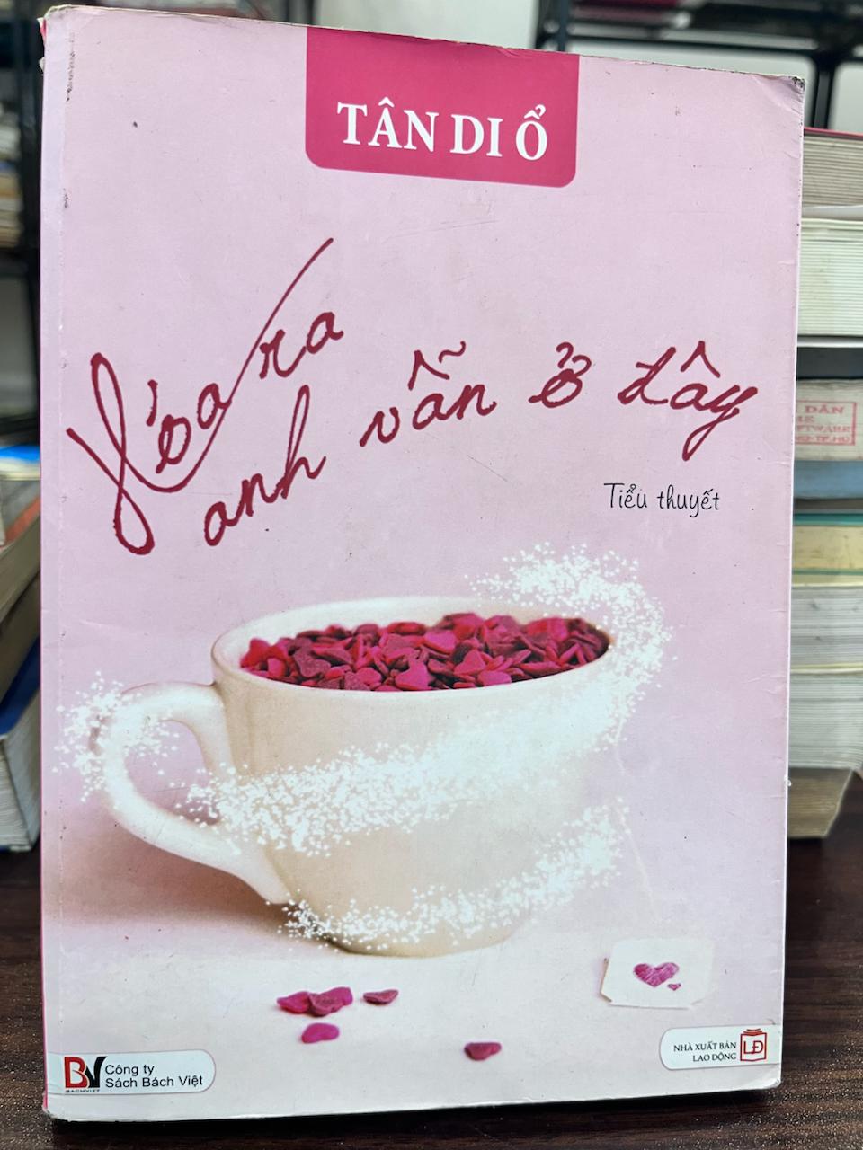 Hóa ra anh vẫn ở đây - Tần Di Ổ - Tần Di Ổ