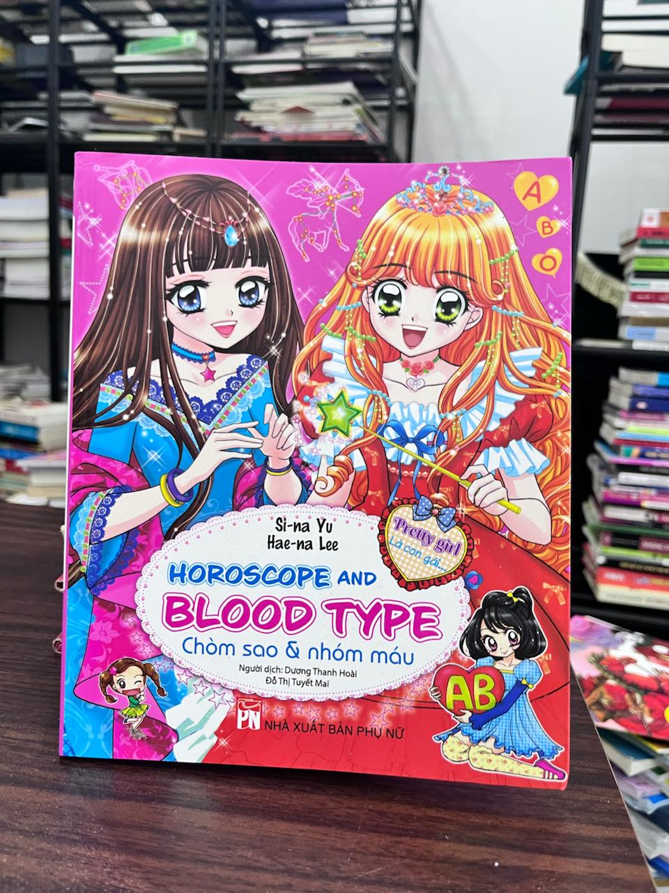 Horoscope and Blood Type - Si-na Yu, Hae-na Lee - Si-na Yu, Hae-na Lee