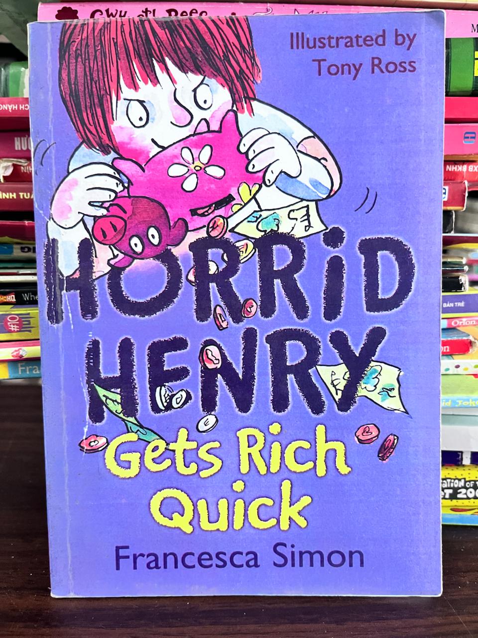 Horrid Henry Gets Rich Quick - Francesca Simon - Francesca Simon