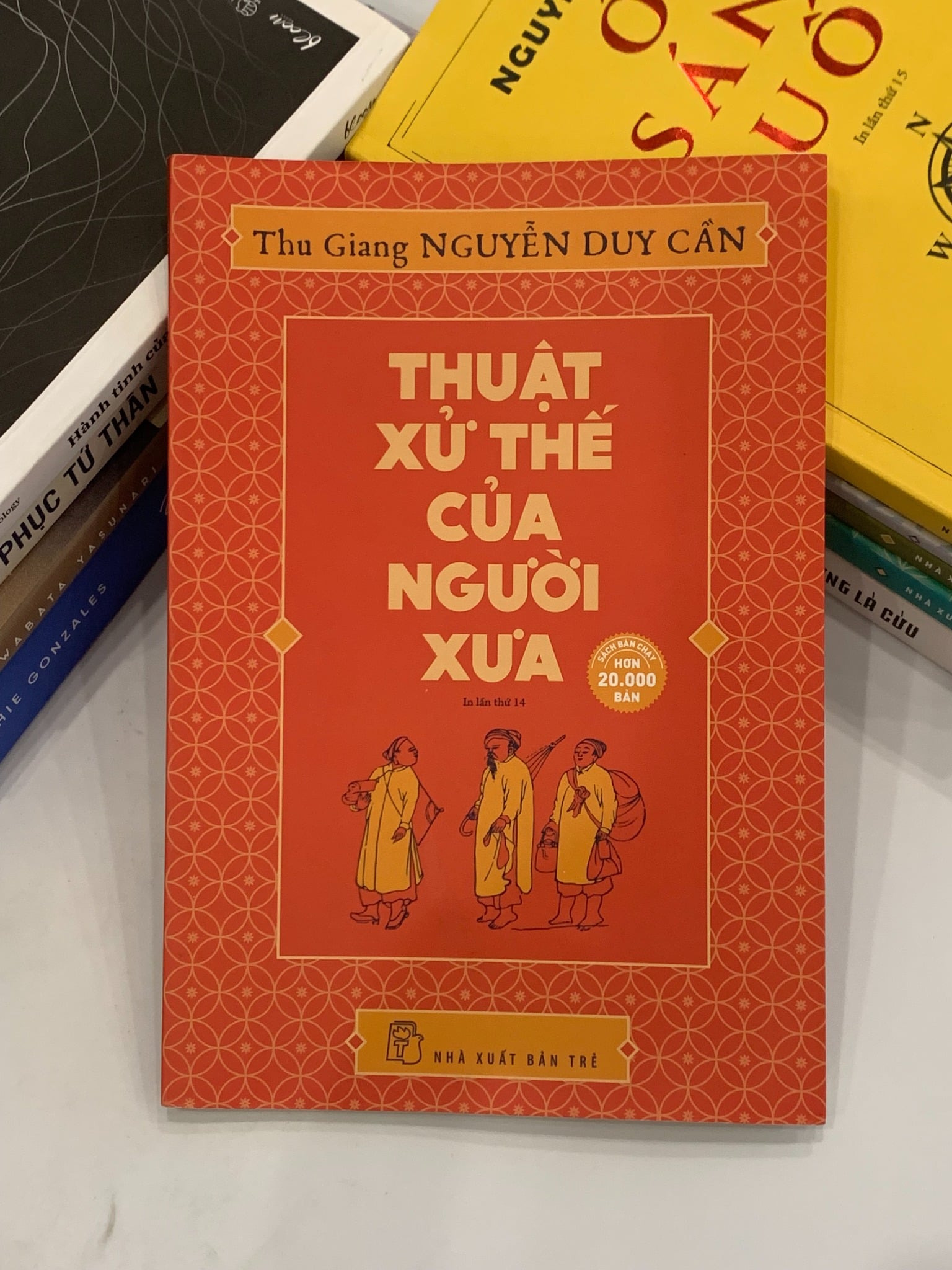 Thuật xử thế của người xưa - Thu Giang Nguyễn Duy Cần - ảnh 2