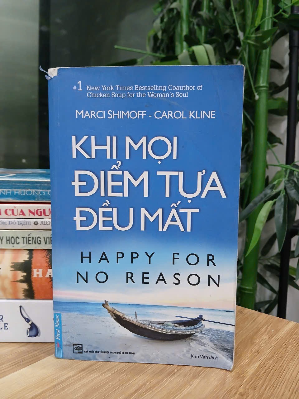 Khi mọi điểm tựa đều mất (Happy for No Reason) – Marci Shimoff & Carol Kline