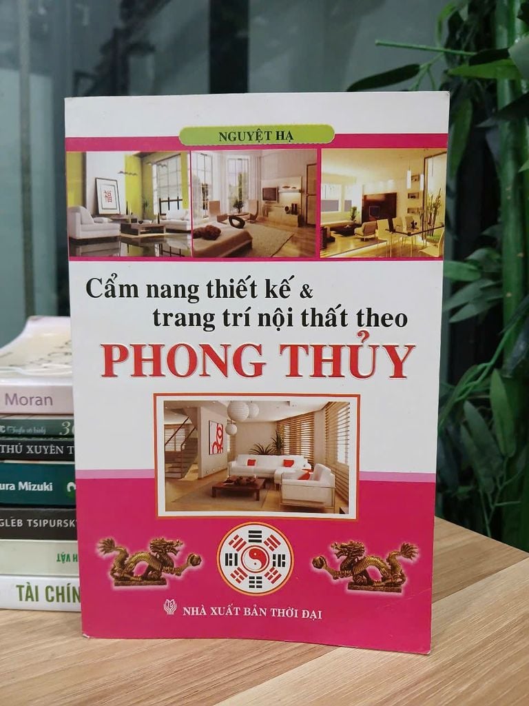 Cẩm nang thiết kế & trang trí nội thất theo phong thủy – Nguyệt Hà - Ảnh thực tế 7