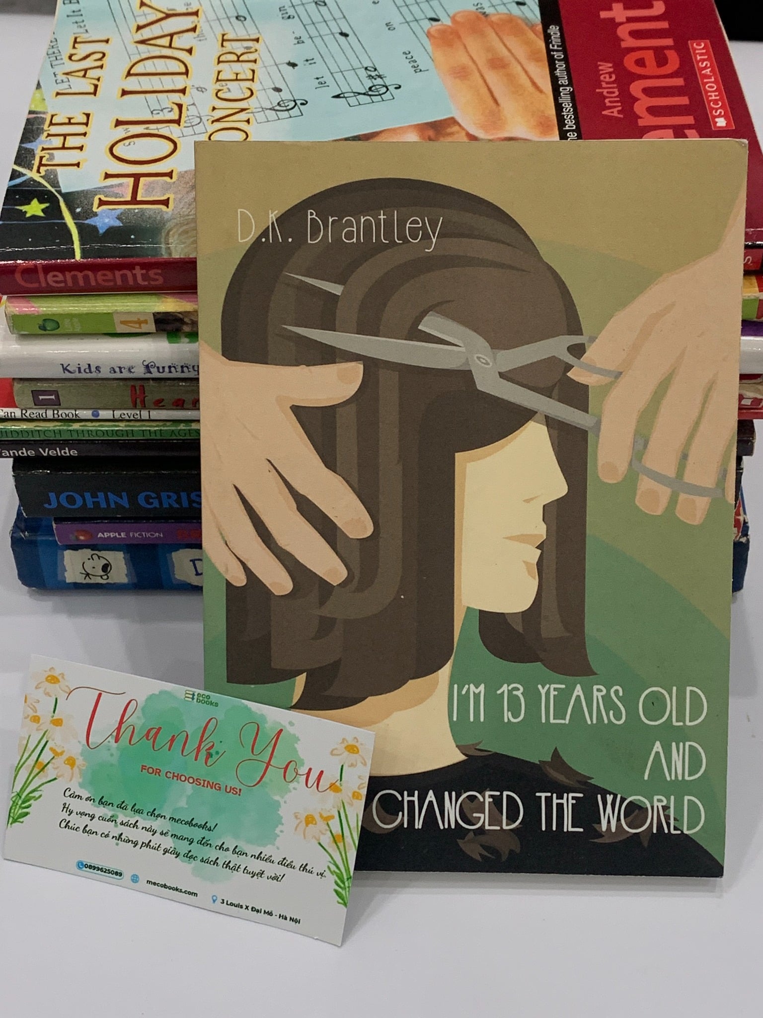 I’m 13 Years Old and I Changed the World – D.K. Brantley