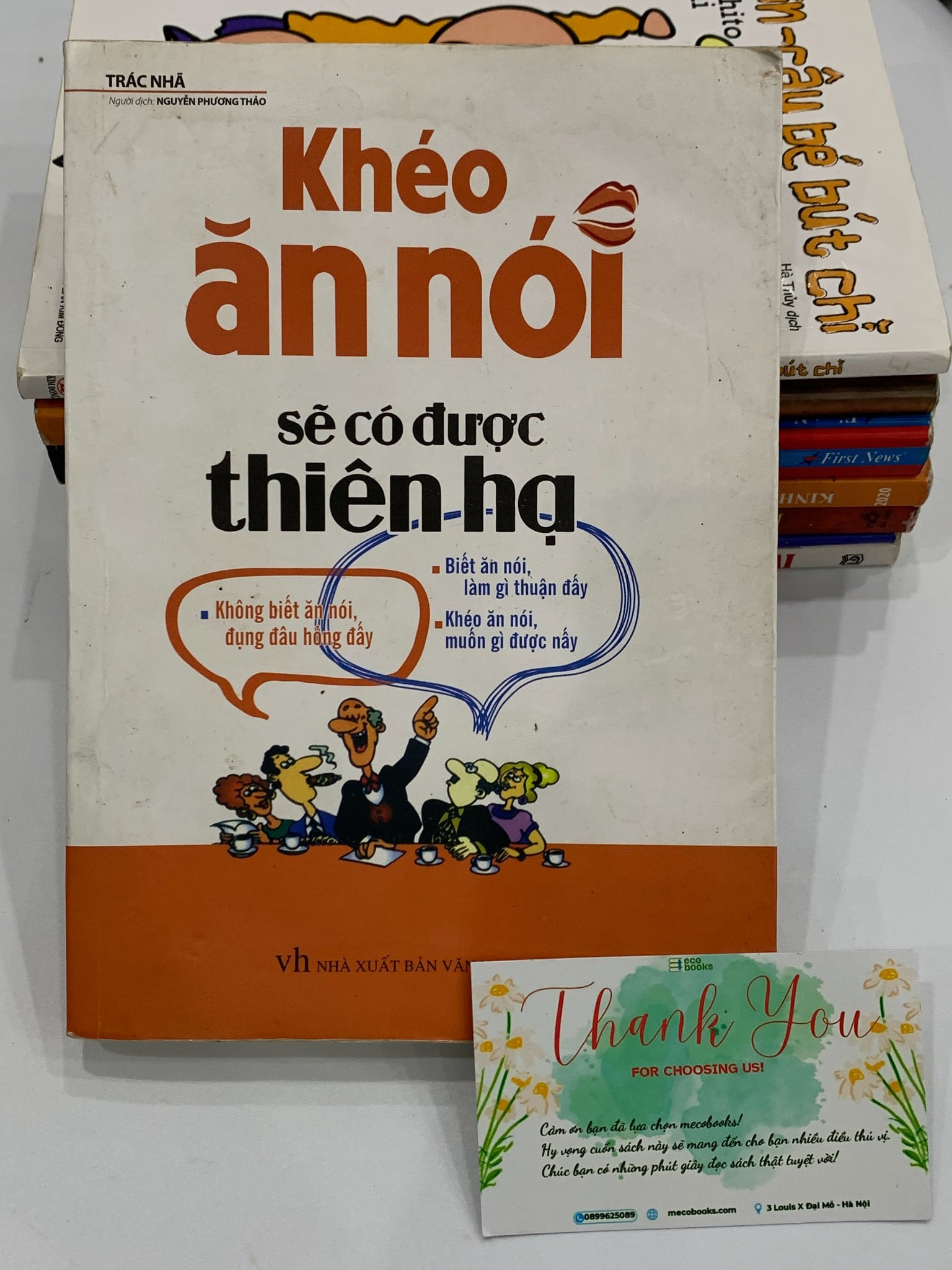 Khéo ăn nói sẽ có được thiên hạ – Trác Nhã