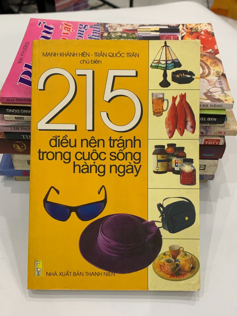 215 điều nên tránh trong cuộc sống hàng ngày – Nhiều tác giả - Ảnh chụp thực tế