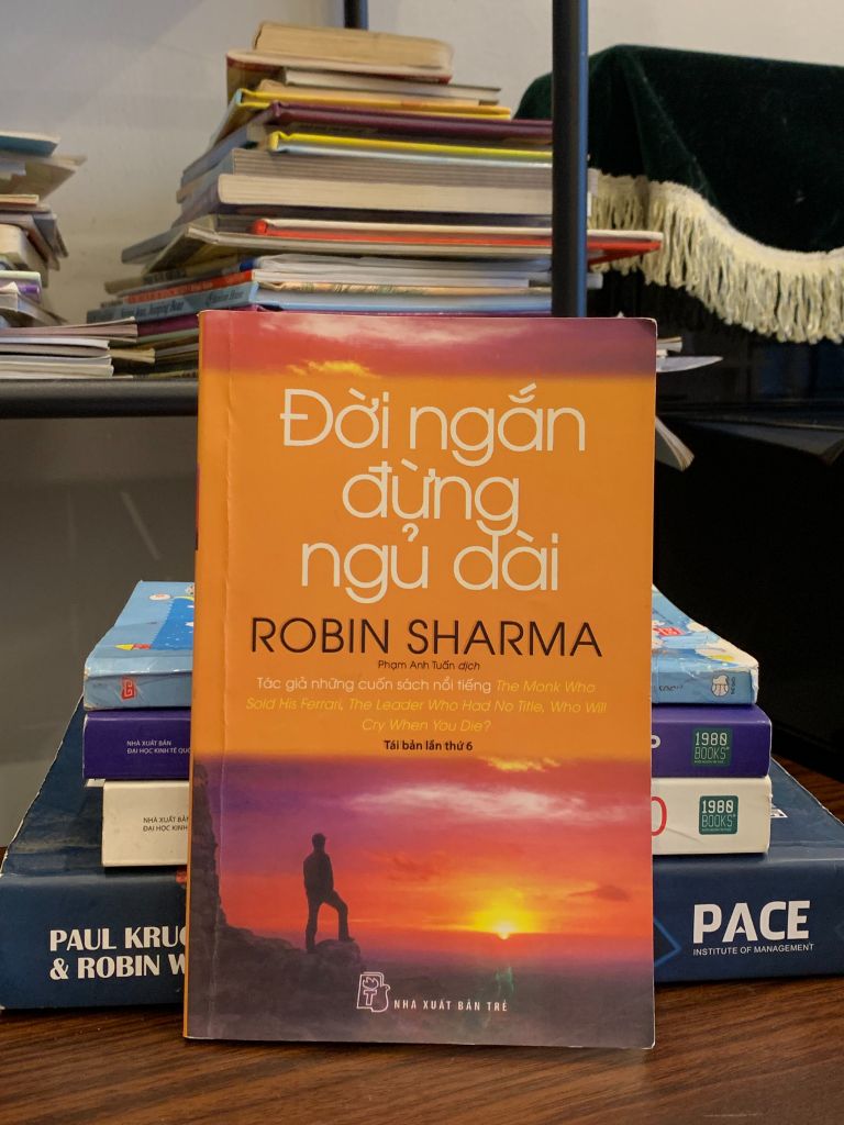 Đời ngắn đừng ngủ dài – Robin Sharma - Ảnh chụp thực tế