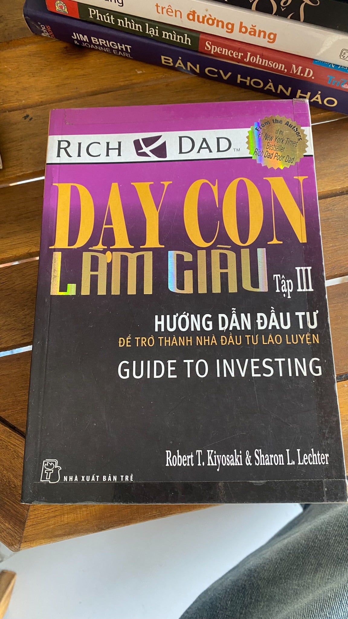 Dạy Con Làm Giàu - Tập 3: Hướng dẫn đầu tư - Robert T. Kiyosaki & Sharon L. Lechter