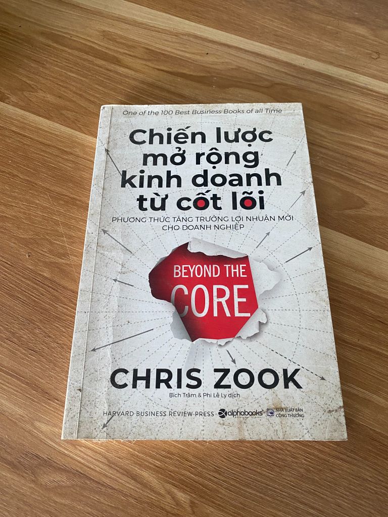 Chiến Lược Mở Rộng Kinh Doanh Từ Cốt Lõi - Chris Zook - Ảnh thực tế 1