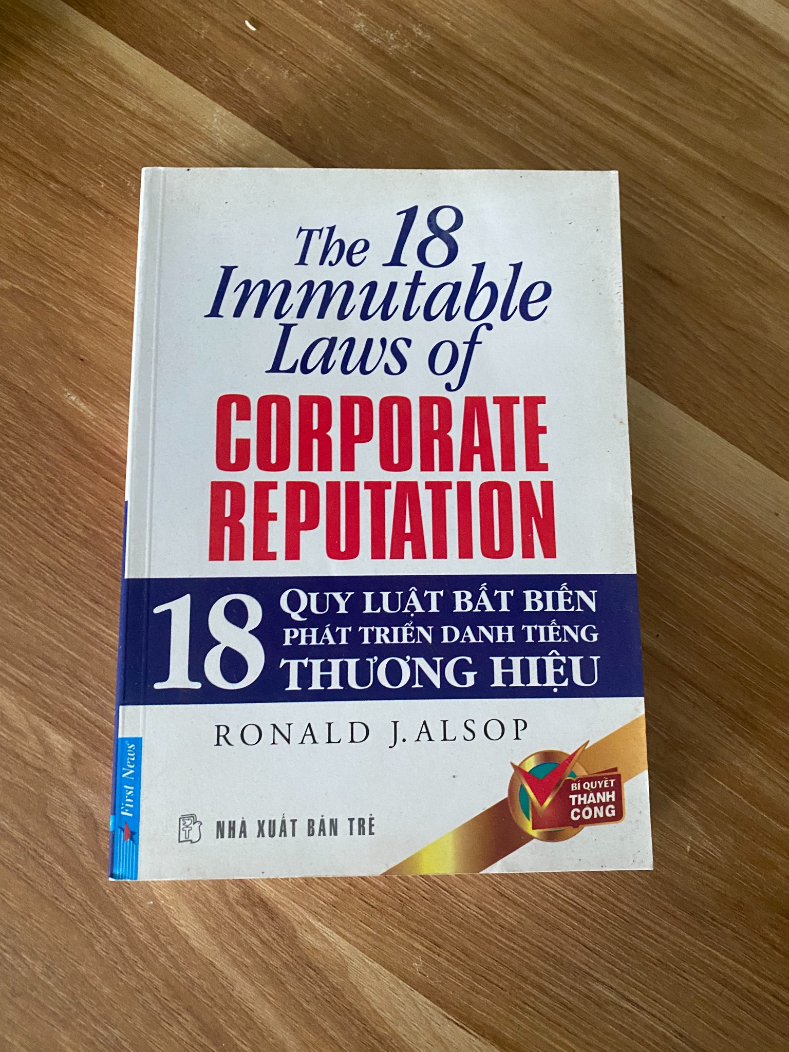 The 18 Corporate Reputation - Quy Luật Bất Biến Phát Triển Danh Tiếng Thương Hiệu (Ronald J. Alsop)