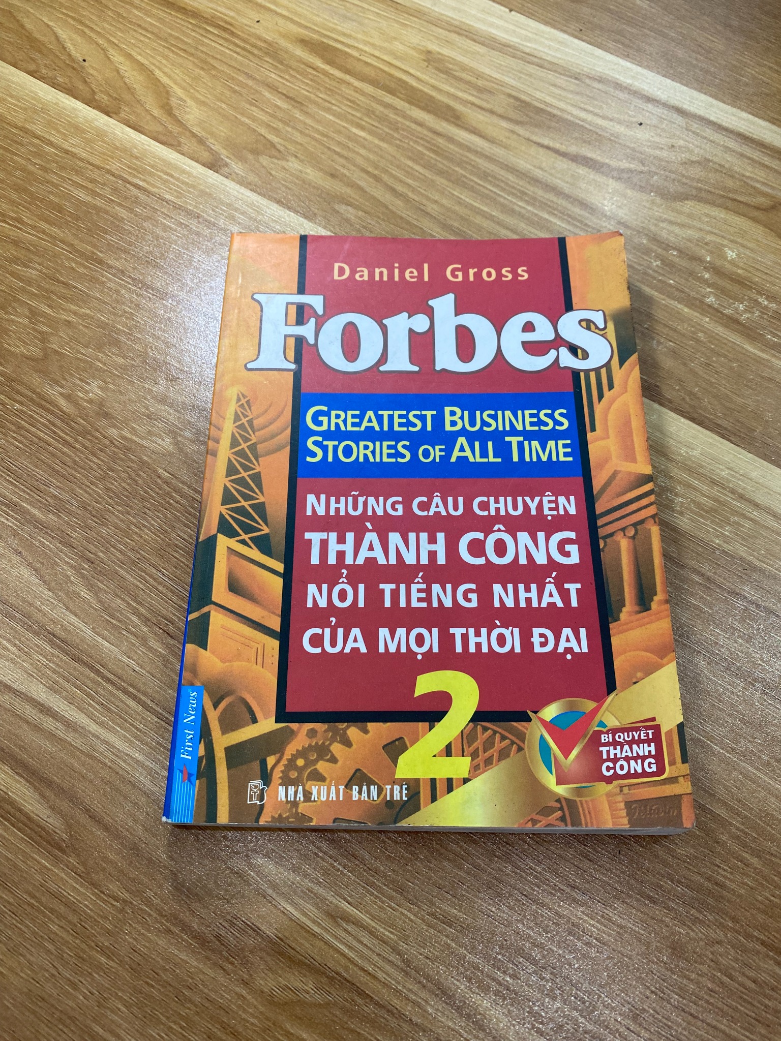 Những câu chuyện thành công nổi tiếng nhất của mọi thời đại - Daniel Gross