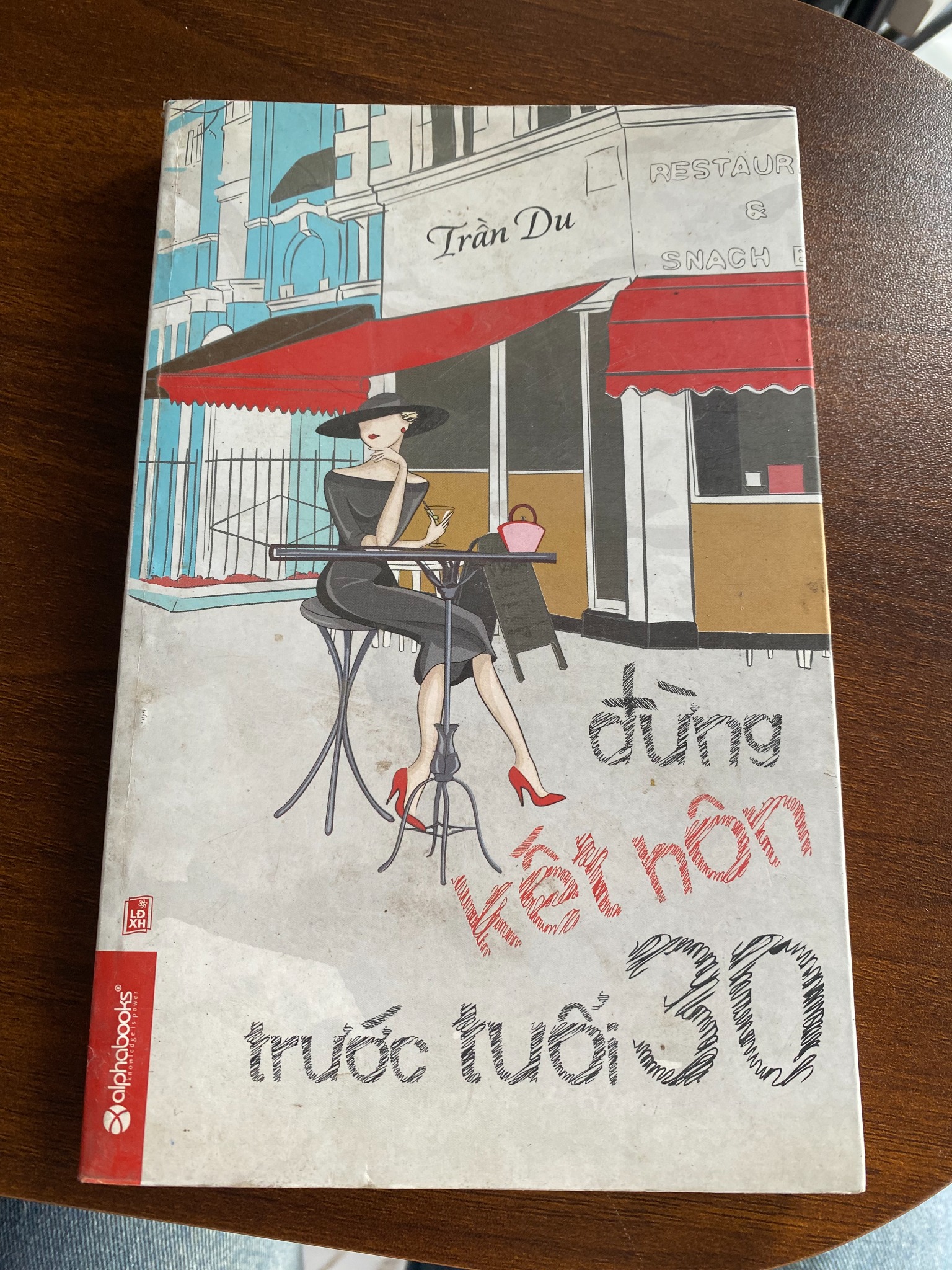 Đừng kết hôn trước tuổi 30 - Trần Du