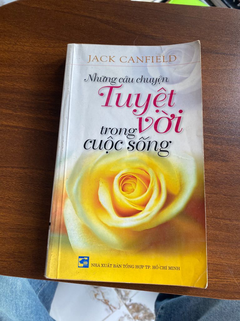 Những câu chuyện tuyệt vời trong cuộc sống - Jack Canfield - Ảnh thực tế 1