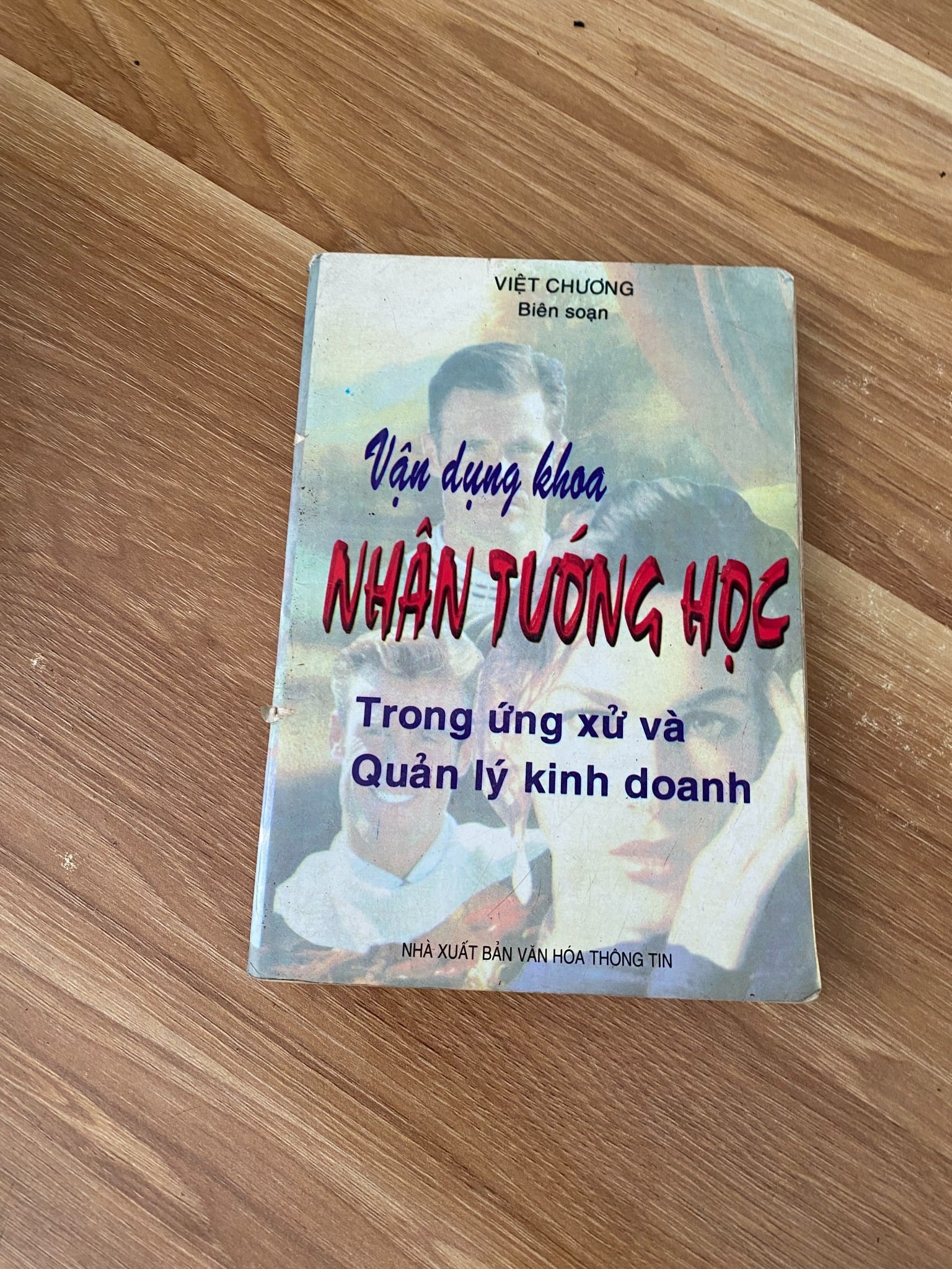 Vận dụng khoa Nhân Tướng Học trong ứng xử và Quản lý kinh doanh - Việt Chương