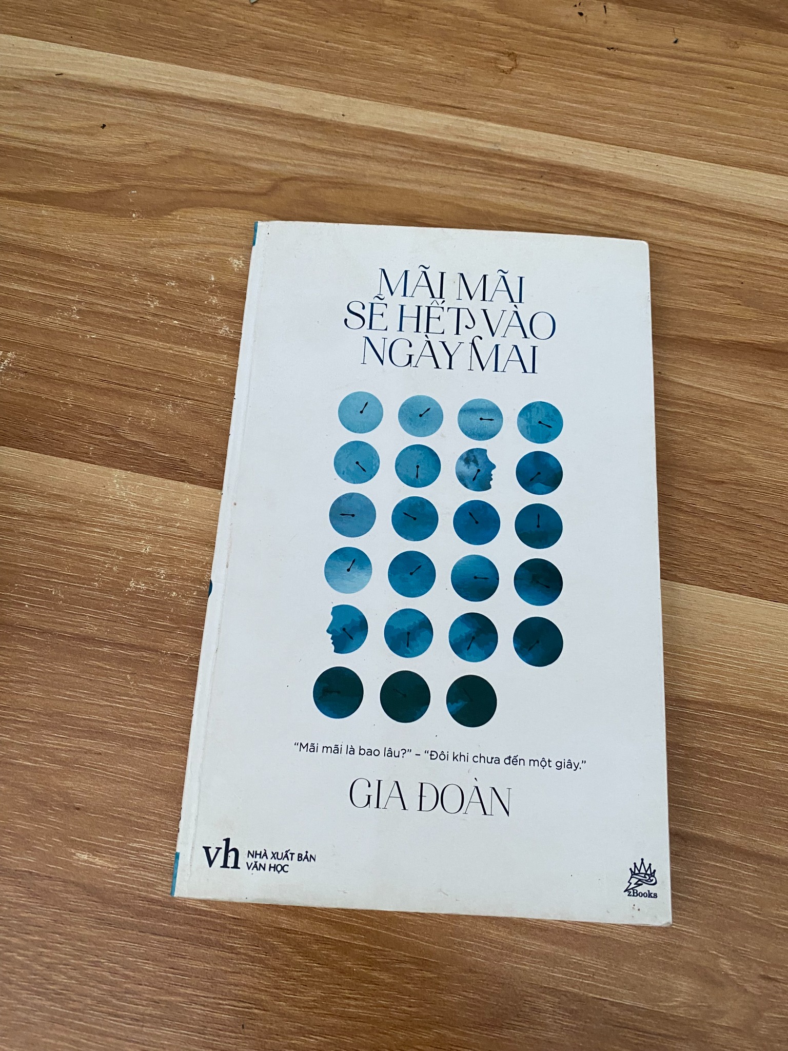 Mãi Mãi Sẽ Hết Vào Ngày Mai - Gia Đoan