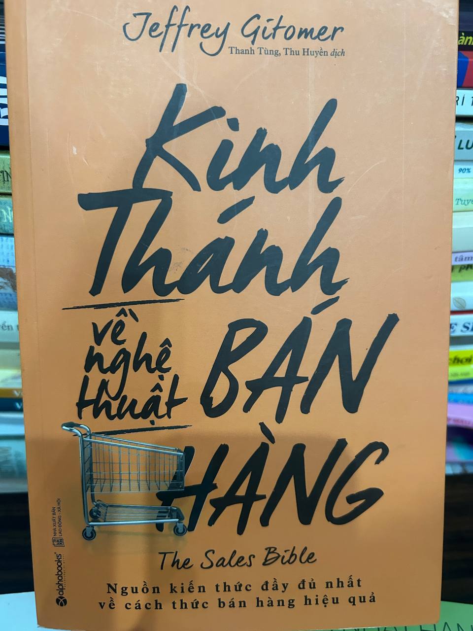 Kinh Thánh Về Nghệ Thuật Bán Hàng - The Sales Bible - Jeffrey Gitomer