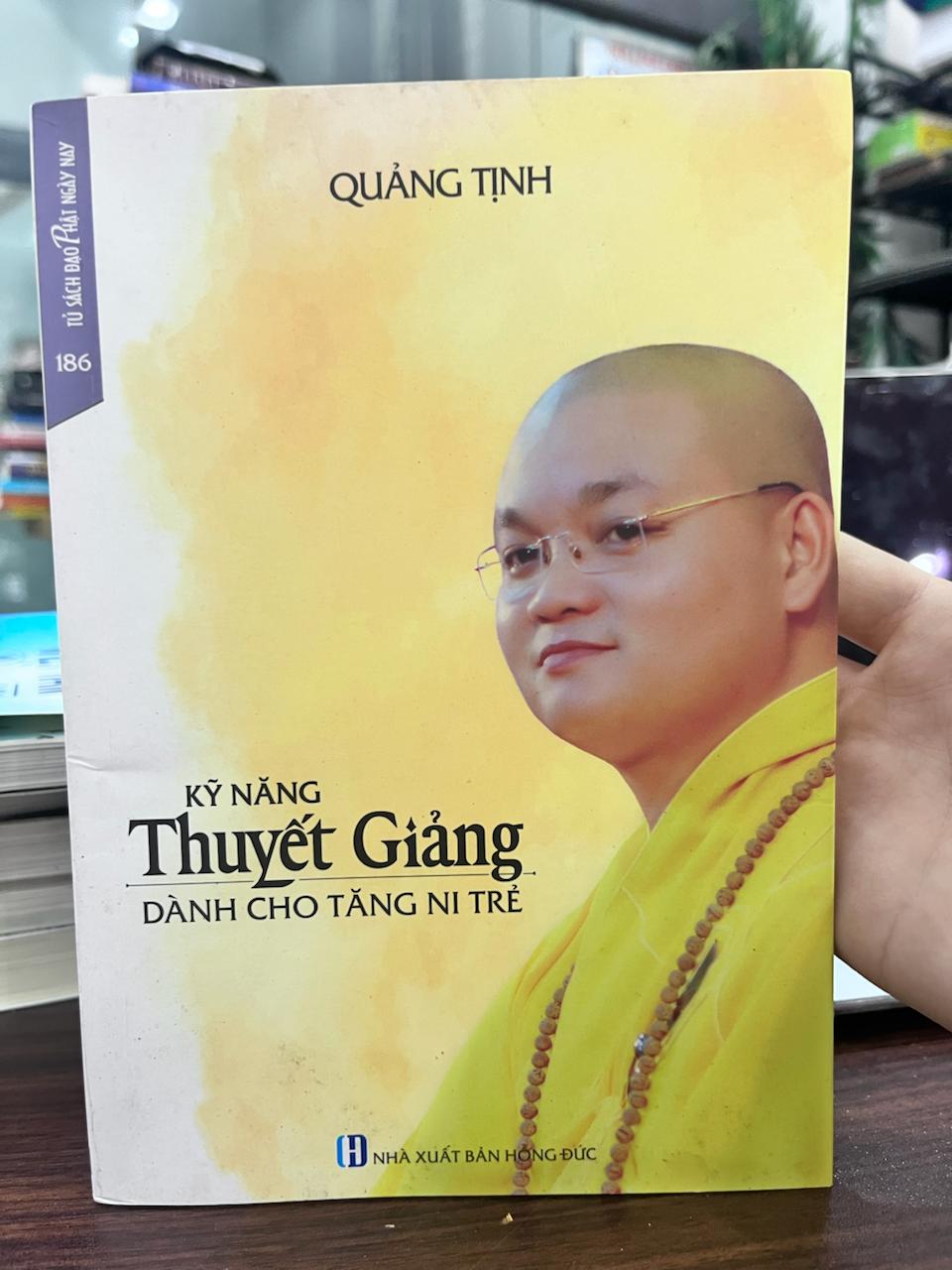 Kỹ Năng Thuyết Giảng Dành Cho Tăng Ni Trẻ - Quảng Tịnh - Quảng Tịnh