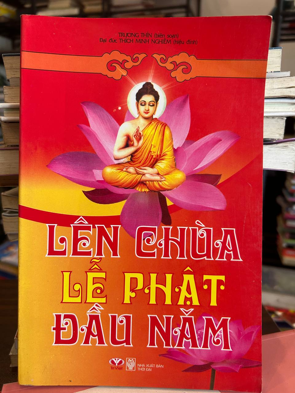 Lên Chùa Lễ Phật Đầu Năm - Trường Thìn (biên soạn), Đại đức Thích Minh Nghiêm (hiệu đính) - Trường Thìn (biên soạn), Đại đức Thích Minh Nghiêm (hiệu đính)