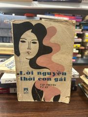 Lời Nguyền Thời Con Gái - Tập Truyện và Ký - Unknown - ảnh 1