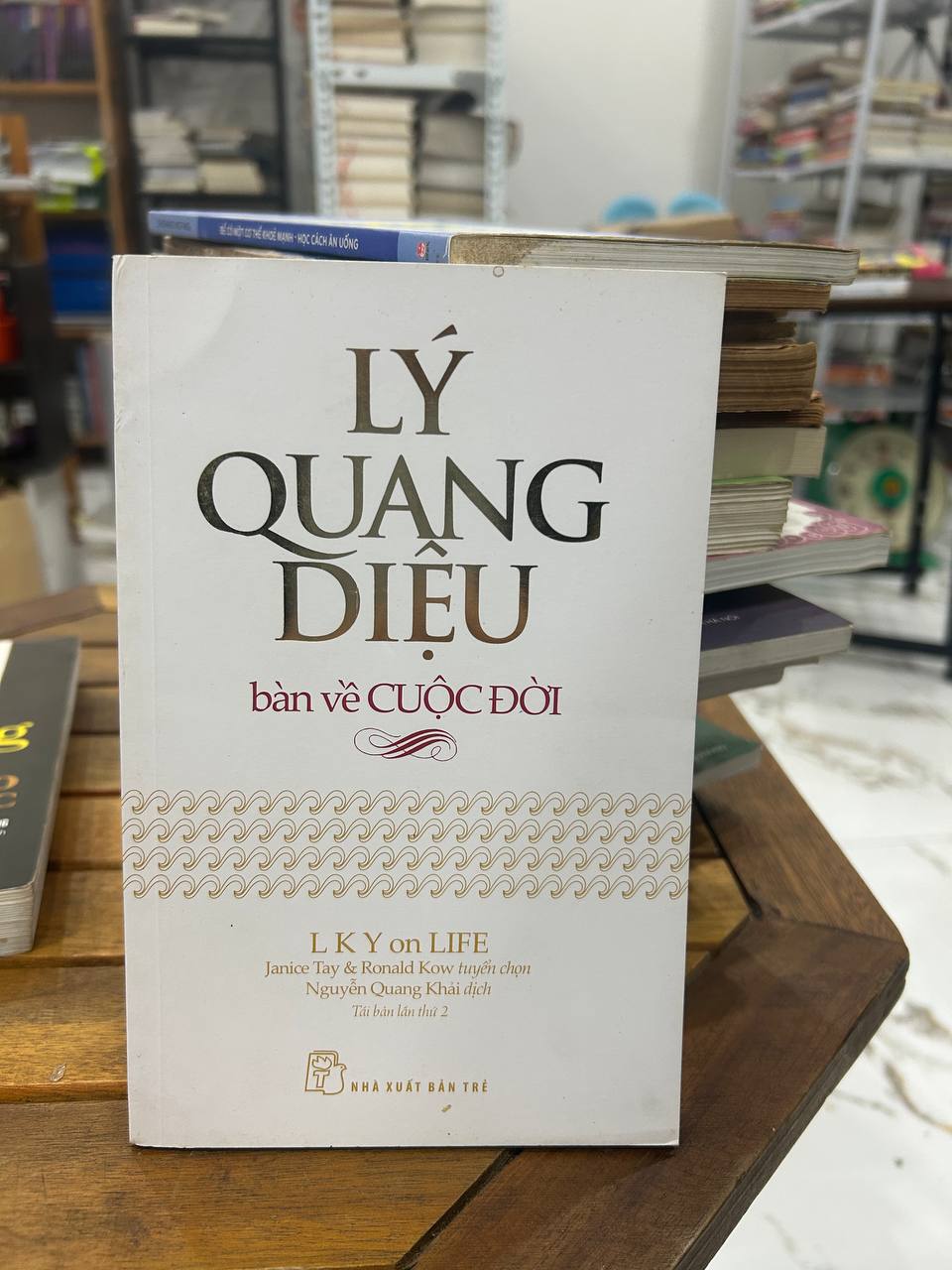 Lý Quang Diệu: Bàn Về Cuộc Đời - Janice Tay & Ronald Kow (tuyển chọn), Nguyễn Quang Khải (dịch)