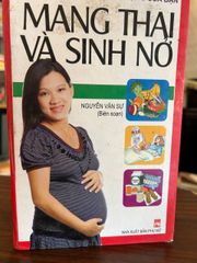 Mang Thai và Sinh Nở - Nguyễn Văn Sự - Nguyễn Văn Sự (Biên soạn) - ảnh 1