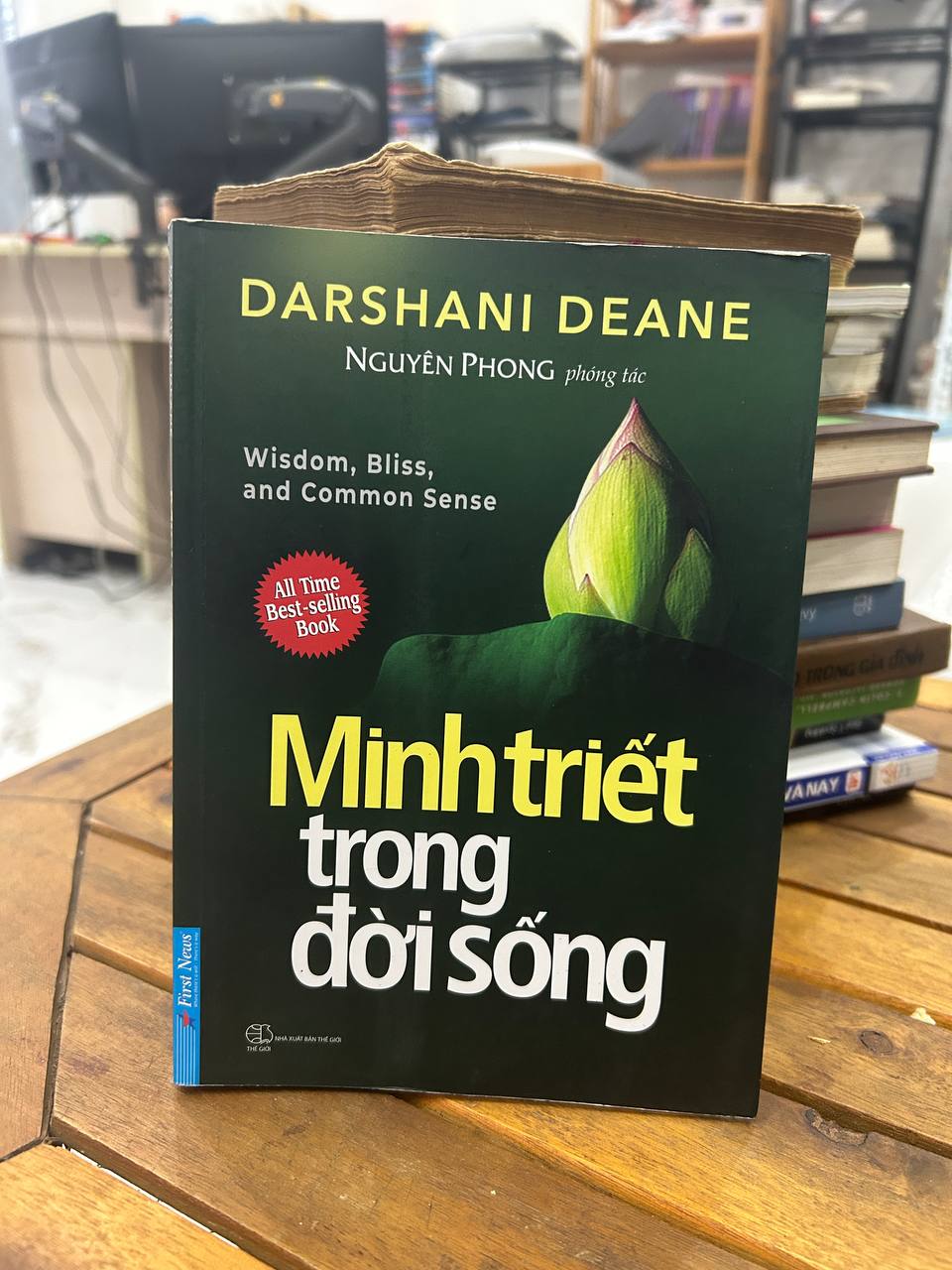 Minh Triết Trong Đời Sống - Darshani Deane, Nguyễn Phong phóng tác - Darshani Deane, Nguyễn Phong (phóng tác)