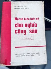 Một Số Hiểu Biết Về Chủ Nghĩa Cộng Sản - Vụ Huấn Học - Ban Tuyên Huấn Trung Ương - ảnh 1