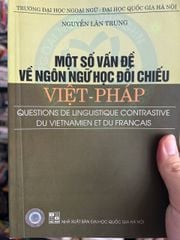 Một Số Vấn Đề Về Ngôn Ngữ Học Đối Chiếu Việt - Pháp - Nguyễn Lân Trung - ảnh 1