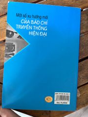 Một Số Xu Hướng Mới Của Báo Chí Truyền Thông Hiện Đại - Phan Văn Kiền, Phan Quốc Hải, Phạm Chiến Thắng, Nguyễn Đình Hậu - ảnh 3