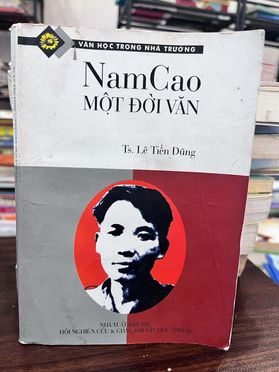 Nam Cao - Một Đời Văn - Lê Tiến Dũng - Lê Tiến Dũng