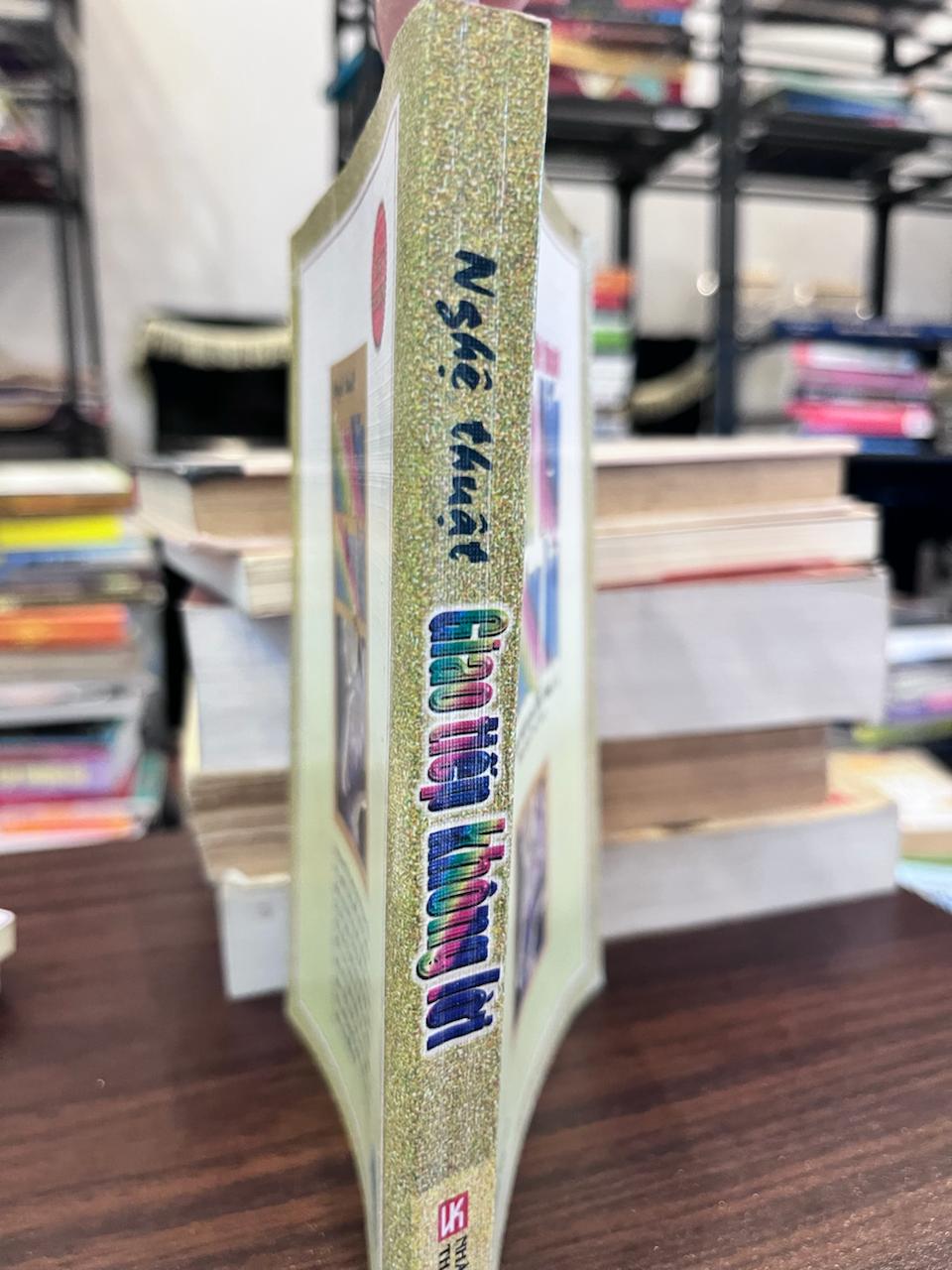 Nghệ Thuật Giao Tiếp Không Lời - Thể Anh (Biên dịch) - Thể Anh (Biên dịch)