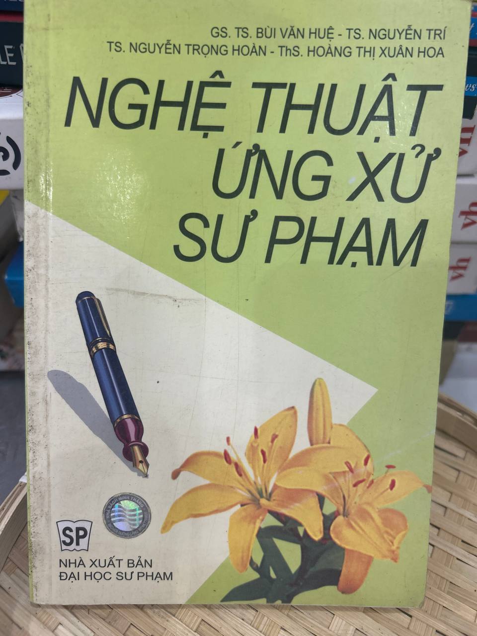 Nghệ Thuật Ứng Xử Sư Phạm - GS. TS. Bùi Văn Huệ, TS. Nguyễn Trí, TS. Nguyễn Trọng Hoàn, Ths. Hoàng Thị Xuân Hoa