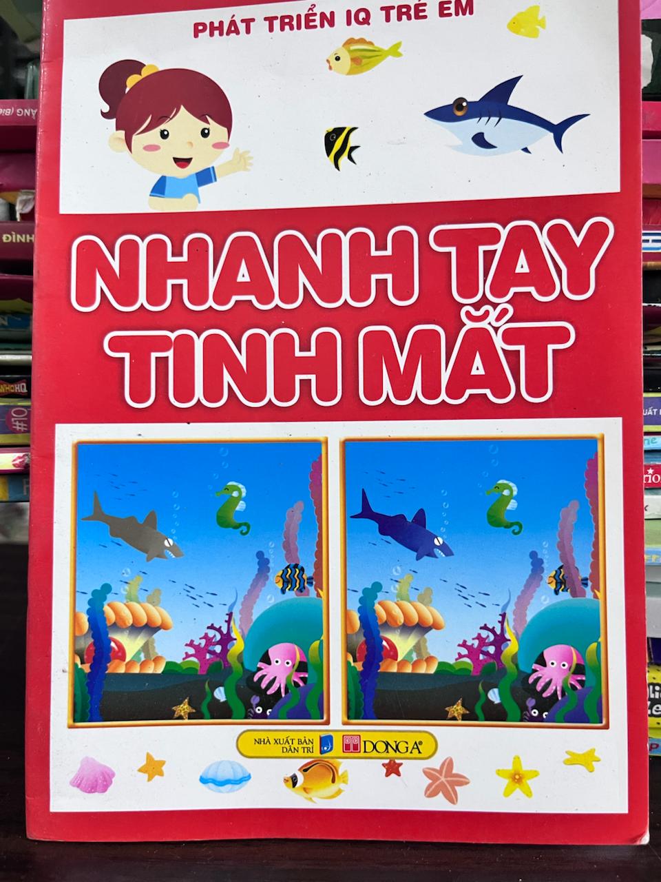Nhanh Tay Tinh Mắt - Phát Triển IQ Trẻ Em - Nhiều tác giả