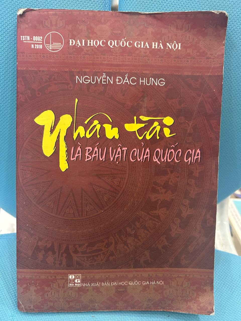 Nhân Tài Là Báu Vật Của Quốc Gia - Nguyễn Đắc Hưng