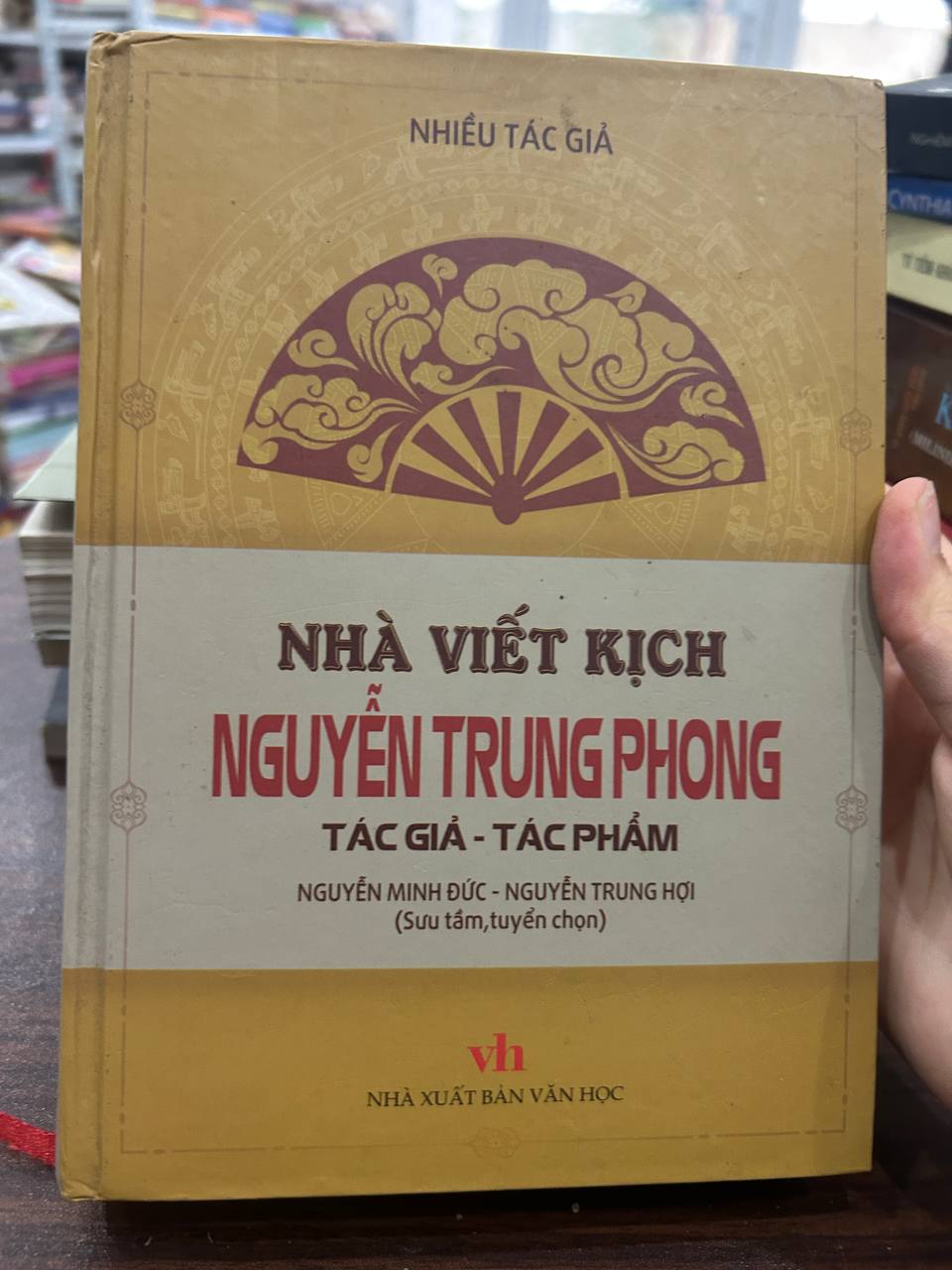Nhà Viết Kịch Nguyễn Trung Phong - Nhiều tác giả (Nguyễn Minh Đức - Nguyễn Trung Hợi) - BT - Nhiều tác giả (Nguyễn Minh Đức - Nguyễn Trung Hợi)