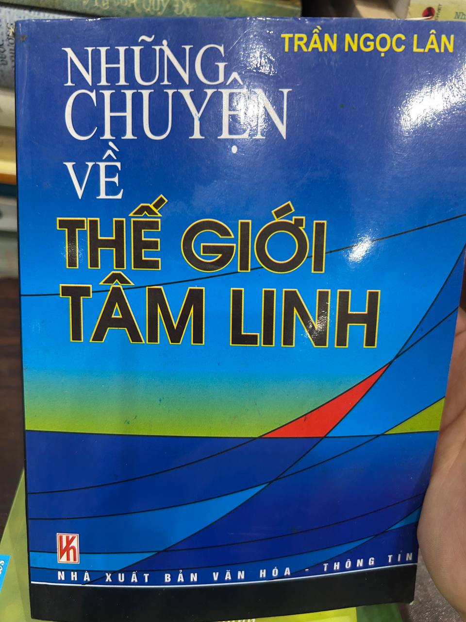 Những Chuyện Về Thế Giới Tâm Linh - Trần Ngọc Lân