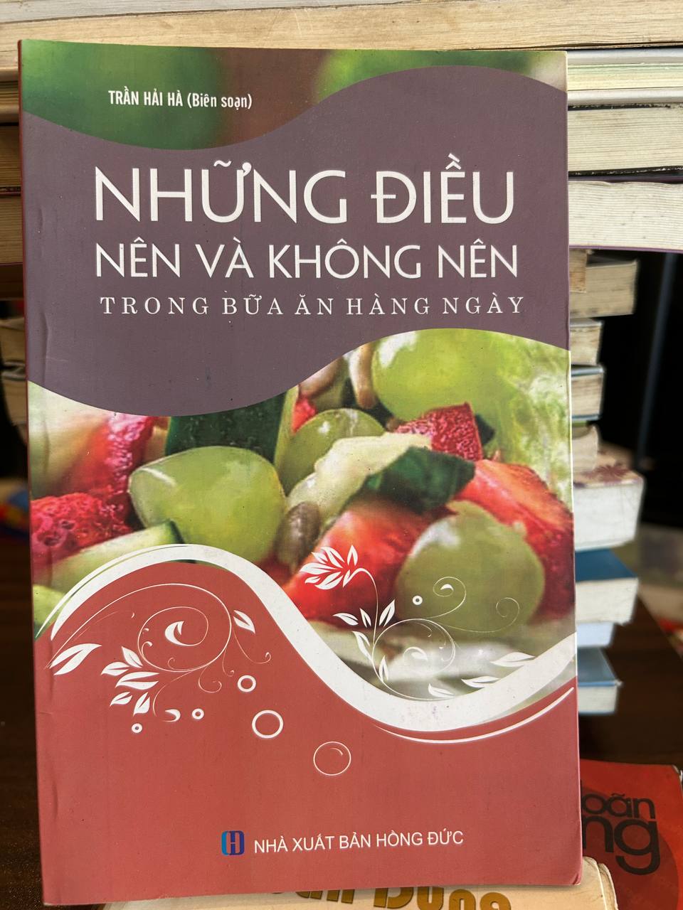 Những Điều Nên Và Không Nên Trong Bữa Ăn Hàng Ngày - Trần Hải Hà - Trần Hải Hà