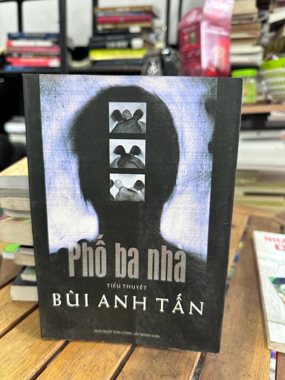 Phố Ba Nhà - Bùi Anh Tấn - Bùi Anh Tấn