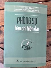 Phóng sự báo chí hiện đại - NXB Thông Tấn - Nhiều tác giả (NXB Thông Tấn) - ảnh 3