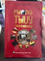 Phong Thủy Nhà Ở Hiện Đại - Nhiều tác giả (Nhà sách Minh Nguyệt) - ảnh 1