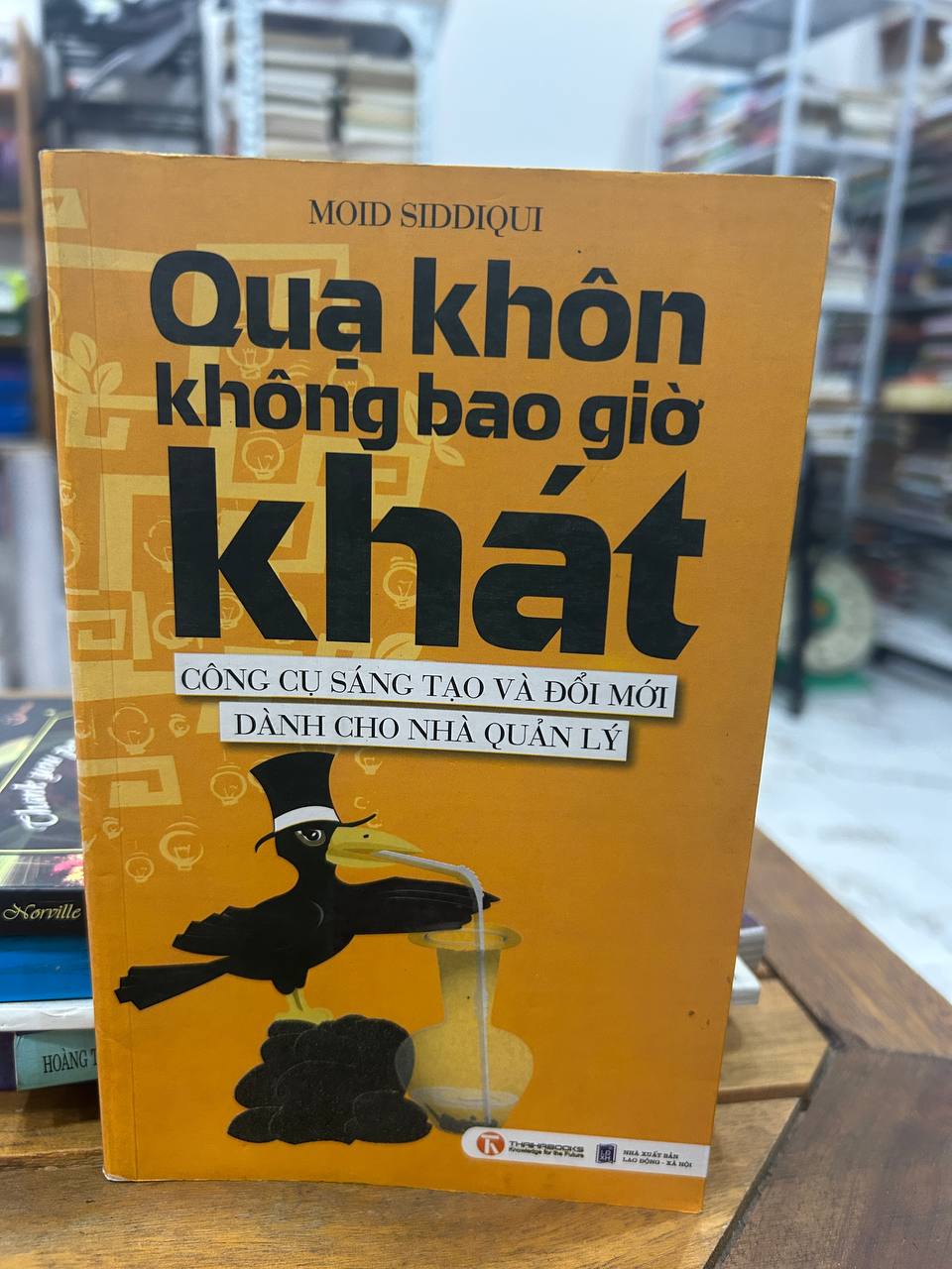 Qua Khôn Không Bao Giờ Khát - Moid Siddiqui - Moid Siddiqui
