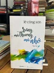 Răng Mà Thương Mà Nhớ - Lê Công Sơn - Lê Công Sơn - ảnh 1